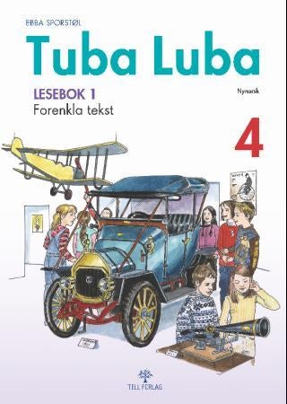 Tuba luba 4 - lesebok 1 : forenkla tekst