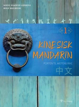 Kinesisk mandarin 1 - porten til midtens rike