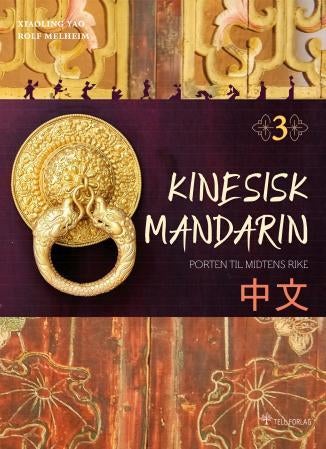 Kinesisk mandarin 3 - porten til midtens rike