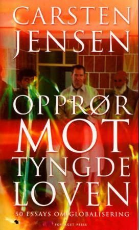 Opprør mot tyngdeloven - 50 essays om globalisering