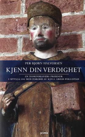 Kjenn din verdighet - en dominikaners prekener