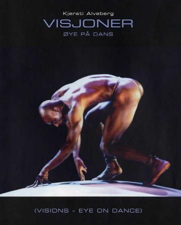 Bilde av Visjoner = Visions : Eye On Dance Av Kjersti Alveberg