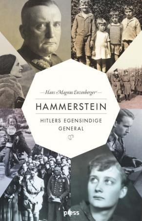 Hammerstein - Hitlers egensindige general