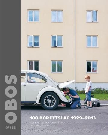 OBOS - 100 borettslag 1929-2013