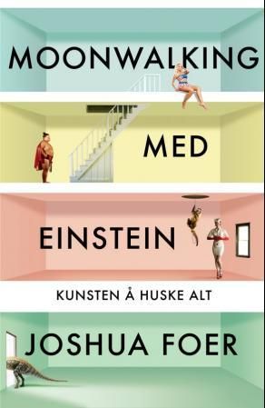 Moonwalking med Einstein - kunsten å huske alt