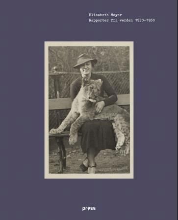 Elisabeth Meyer - rapporter fra verden 1920-1950