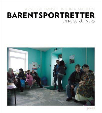 Bilde av Barentsportretter Av Arne Egil Tønset
