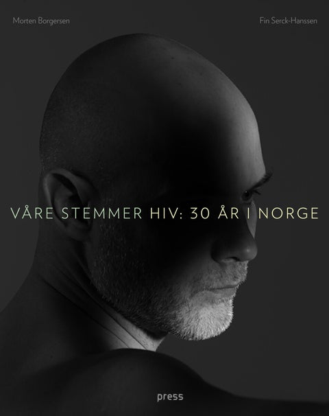 Våre stemmer - HIV: 30 år i Norge