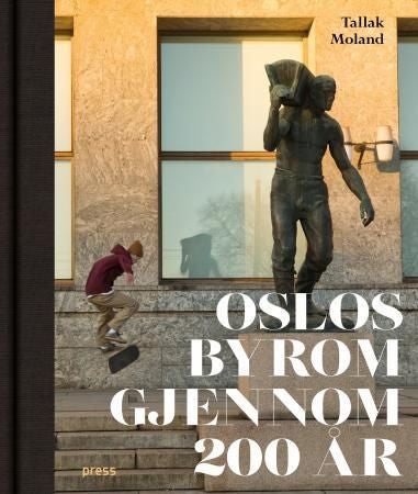 Oslos byrom gjennom 200 år
