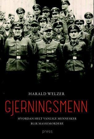 Gjerningsmenn - hvordan helt vanlige mennesker blir massemordere