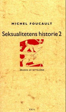 Seksualitetens historie II - bruken av nytelsene