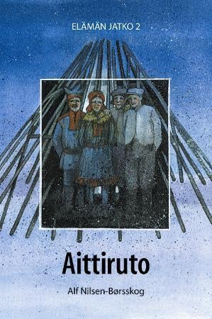 Aittiruto - elämän jatko 2