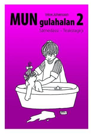 Mun gulahalan 2 - sátnedássi : teakstagirji