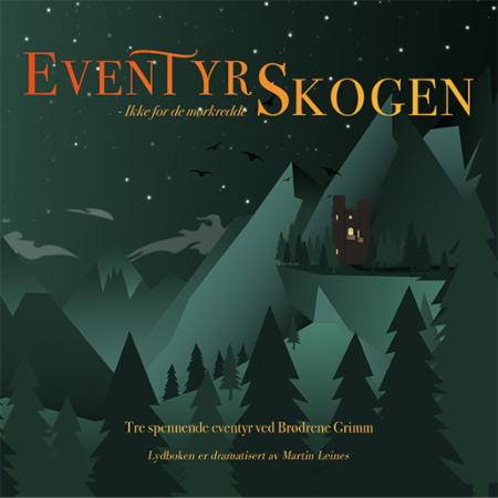 Eventyrskogen - ikke for de mørkredde
