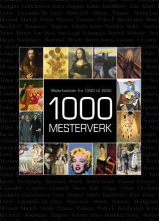 1000 mesterverk - malerkunsten fra 1200 til 2000