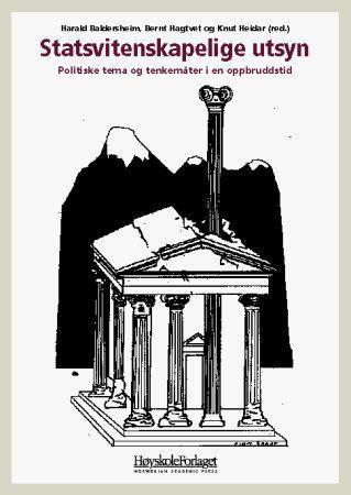 Statsvitenskapelige utsyn - politiske tema og tenkemåter i en oppbruddstid