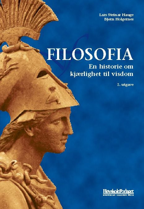 Filosofia - en historie om kjærlighet til visdom