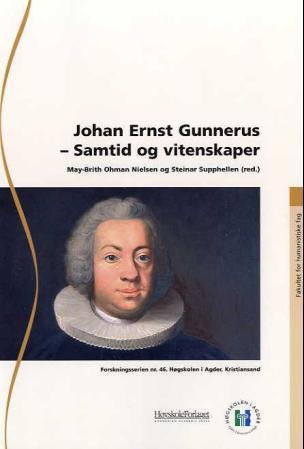 Johan Ernst Gunnerus - samtid og vitenskaper