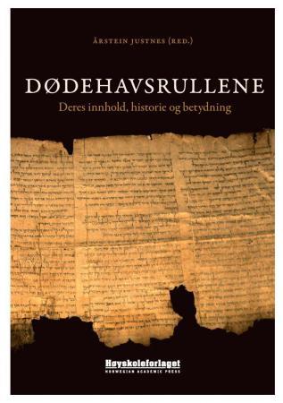 Dødehavsrullene - deres innhold, historie og betydning