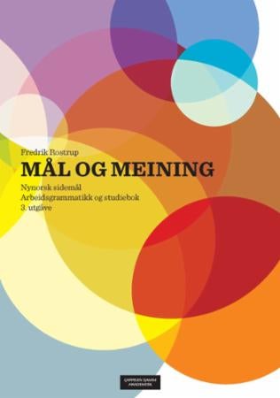 Mål og meining - nynorsk sidemål : arbeidsgrammatikk og studiebok