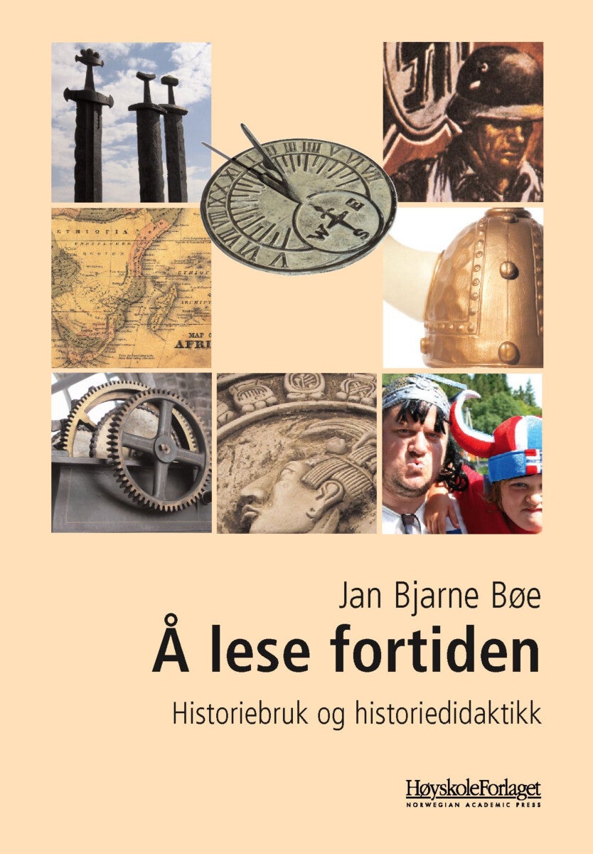 Å lese fortiden - historiebruk og historiedidaktikk