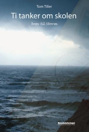 Ti tanker om skolen - brev til Storm