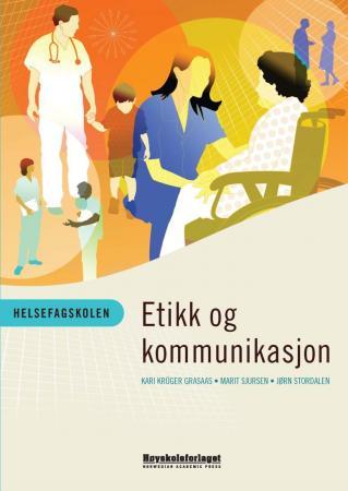 Helsefagskolen - etikk og kommunikasjon