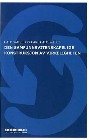 Den samfunnsvitenskapelige konstruksjon av virkeligheten