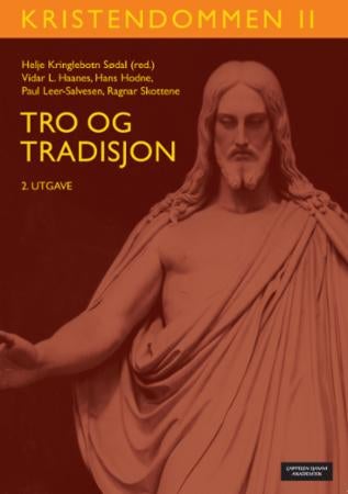 Kristendommen II - tro og tradisjon