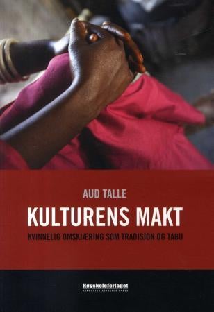 Kulturens makt - kvinnelig omskjæring som tradisjon og tabu