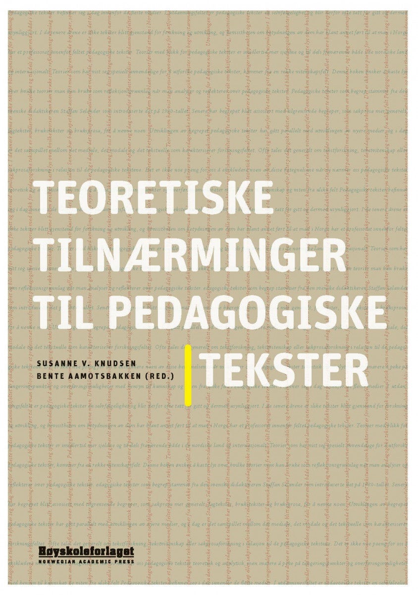 Teoretiske tilnærminger til pedagogiske tekster