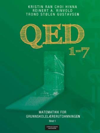 QED 1-7 - Bind 1 : matematikk for grunnskolelærerutdanningen