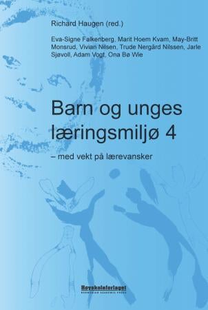 Barn og unges læringsmiljø 4 - med vekt på lærevansker