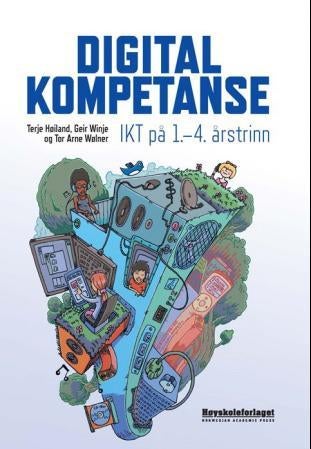 Digital kompetanse - IKT på 1.-4. årstrinn
