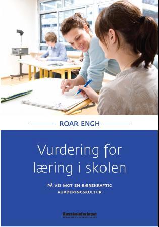 Vurdering for læring i skolen - på vei mot en bærekraftig vurderingskultur