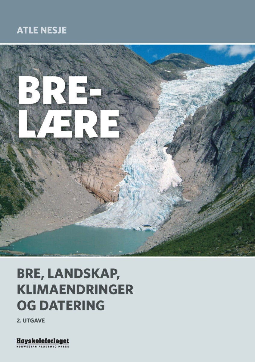 Brelære - bre, landskap, klimaendringer og datering
