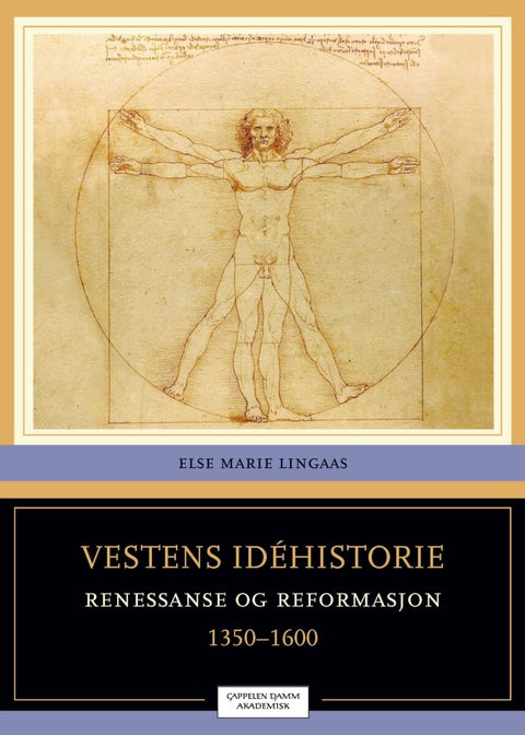 Vestens idéhistorie - bind 2 : renessanse og reformasjon : 1350-1600