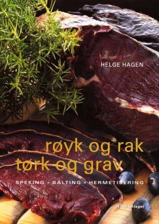 Røyk og rak, tørk og grav - speking, salting, hermetisering