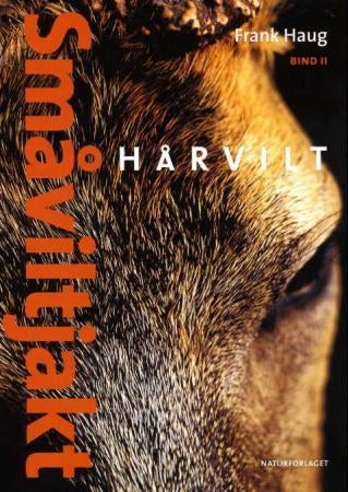 Småviltjakt. Bd. II - hårvilt
