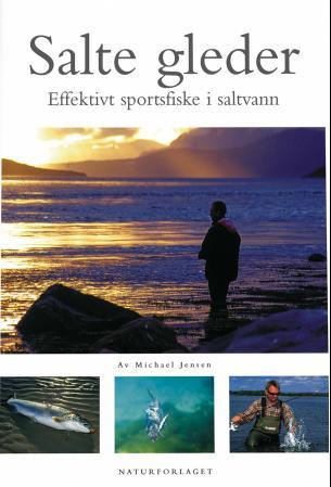 Salte gleder - effektivt sportsfiske i saltvann