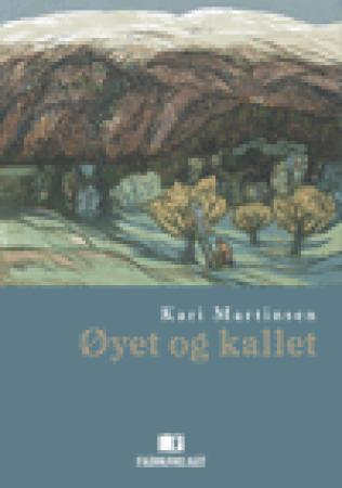 Bilde av Øyet Og Kallet Av Kari Martinsen