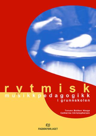 Bilde av Rytmisk Musikkpedagogikk I Grunnskolen Av Catharina Christophersen, Torunn Bakken Hauge