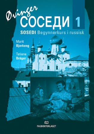 Sosedi 1 - øvingsbok : begynnerkurs i russisk