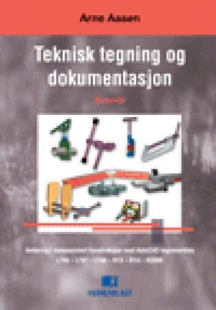 Teknisk tegning og dokumentasjon - innføring i dataassistert konstruksjon med AutoCAD tegneverktøy : LT 95, LT 97, LT 98, R13, R14, R20
