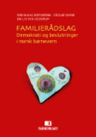 Familierådslag - demokrati og beslutninger i norsk barnevern
