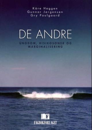 De andre - ungdom, risikosoner og marginalisering