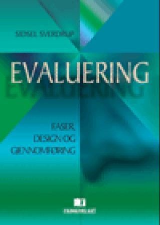 Evaluering - faser, design og gjennomføring