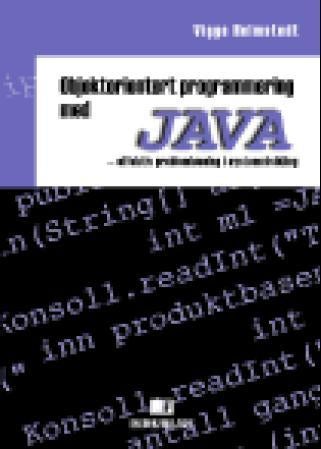 Objektorientert programmering med Java - effektiv problemløsning i systemutvikling