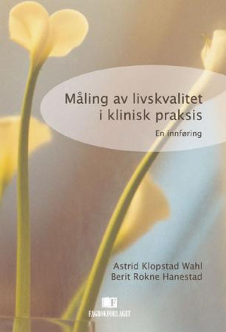 Måling av livskvalitet i klinisk praksis - en innføring