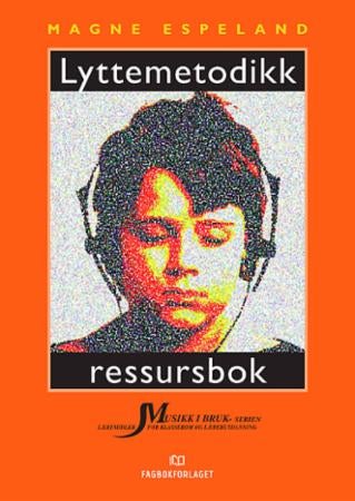 Lyttemetodikk - ressursbok